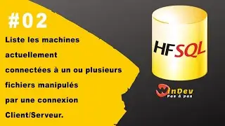 Liste Des machines connect&eacute;es &agrave; un serveur HFSQL