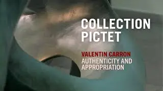 Collection Pictet - Valentin Carron