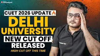 Delhi University Exact Cut Off 2026 Released 🔥 | High Cut Off This Time | CUET 2026 Latest Update
