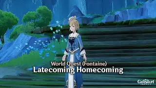 Genshin Impact - Latecoming Homecoming (World Quest)