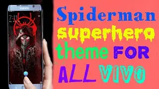 Spiderman superhero new theme||for all vivo phones||