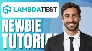 LambdaTest Tutorial for Beginners | Software Testing Software Demo