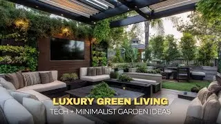 Modern Nature in the Backyard   High Tech Garden Upgrades