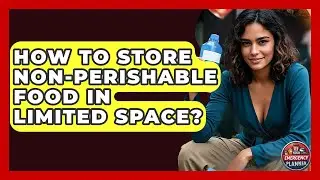 How To Store Non-Perishable Food In Limited Space? - Your Emergency Planner