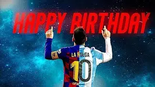 HAPPY BIRTHDAY LEO . BIRTHDAY STATUS OF LEO MESSI