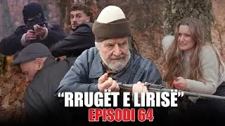 Rrugët e Lirisë - Episodi 64 (Tregime të Vjetra)