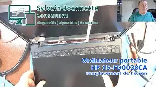Ordinateur portable HP 15-FD0038CA - remplacement de l'écran | Sylvain Joannette Consultant