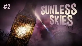 A Desperate Chase to Traitor's Wood! | Sunless Skies 1.0 gameplay ep 2