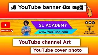 How to create Trending Youtube channel Banner | how to make youtube cover photo sinhala | SL Academy