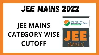 JEE MAINS 2022 ll JEE MAINS CATEGORY WISE CUTOFF ll