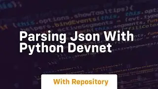 Parsing json with python devnet