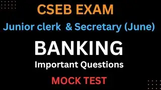 |CSEB EXAM|Banking Important Questions|Mock Test|