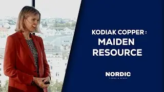 Презентация Kodiak Copper | Nordic Funds & Mines 2025
