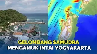 🔴AHLI BERI PERINGKATAN! Megathrust Muntahkan Tsunami Dahsyat 20 Meter Mengintai Yogyakarta