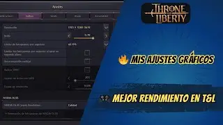 🔥 THRONE AND LIBERTY: Ajustes Gráficos que Uso para Jugar Mejor