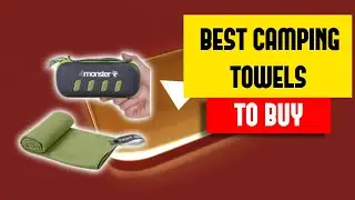 Camping Towels: Your Ultimate Guide to Lightweight and Absorbent Outdoor Essentials