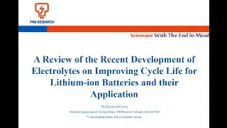 Kok Yu Hui - A Review of the Recent Development of Electrolytes