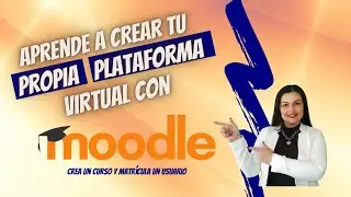 📲👩‍🎓 Como crear un curso en Moodle y matricular un usuario