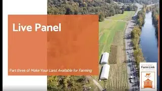 NEFLC Make Your Land Available for Farming, part 3 Farmer Panel (2022)