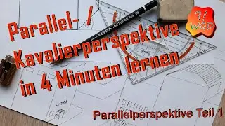 Parallel- / Kavalierperspektive in 4 Minuten lernen (Parallelperspektive Teil 1)