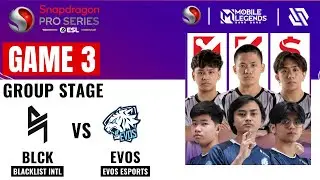 BLCK VS EVOS GAME 3 | BLACKLIST vs EVOS ESPORTS GAME 3 | ESL SNAPDRAGON MOBILE CHALLENGE SEASON 6