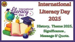 International literacy day 2025 | International literacy day theme 2025 | Importance of literacy