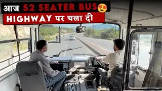 EP12 First time Drive 52 Seater Bus On Highway 😍