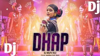 DHAP 💃 ( Old Sambalpuri Folk Dj Song ) Dj Nrupa Razz Traditional Folk Sambalpuri Dhurkuta Dance Mix