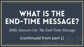 What Is The End-Time Message? Part 1 Continuation | Jonathan Togonon