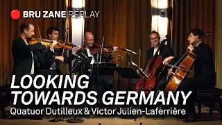 Looking towards Germany - Concert by the Quatuor Dutilleux and Victor Julien-Laferrière