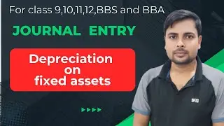 Journal Entry | Depreciation On Fixed Assets  | Class 11 | By Ashok Jayswal