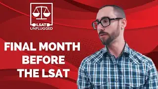 Final Month Before LSAT I How to Prep