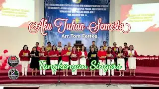 AKU TUHAN SEMESTA - TANGKENYAN SINGERS