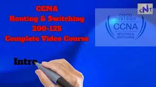 CCNA 200-125 Routing and Switching - Introduction - COMPLETE VIDEO COURSE