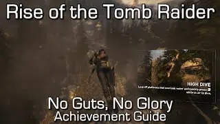 Rise of the Tomb Raider - No Guts, No Glory Achievement Guide - 2.5 second or longer swan dive