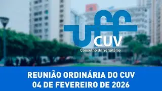 Reunião Ordinária do CUV - 04 de Fevereiro de 2026