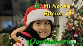 Así Pasé mi Noche Buena 🎅✨ | Aventuras con Cata