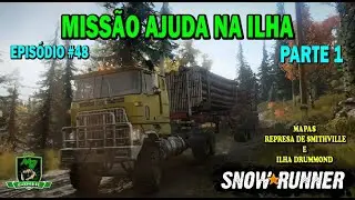 SNOWRUNNER -Ep48- Missão AJUDA NA ILHA parte 1- Transportando Toras de um mapa ao outro #snowrunner