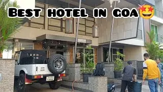 Best Hotel In Goa (Part -2) | Budget Friendly Hotels In Goa | North Goa Hotel 🏨
