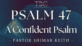 Join us for Sunday Worship! | Psalm 47 | Your Trinity