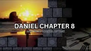 Daniel Chapter 8 Study Mike From COT
