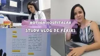 Rotina de técnica de FARMÁCIA hospitalar e STUDY VLOG de FÉRIAS 
