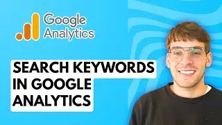 How to Search Keywords in Google Analytics [2026 Full Guide]