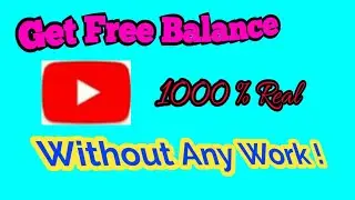 Get free Balance Without Any Work | True Balance New Trick 💯 % Work 2018 |