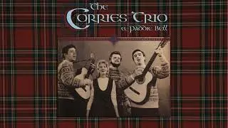 The Corries - Vol. 7 (The Corrie Trio & Paddie Bell)