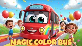 Magic Color Bus Song 🚍🌈  | Fun Kids Song & Nursery Rhyme