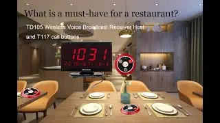 What is a must-have for a restaurant?--TD105 Wireless Voice Receiver Host and T117 call buttons