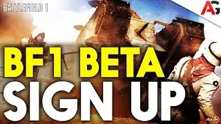 Battlefield 1 Public Beta Sign Up Details ► Early Access Release Date Speculation (BF1)
