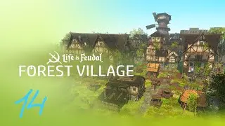 МНОГО МНОГО ПОЛЕЙ/MANY MANY FIELDS Life is Feudal: Forest Village #14