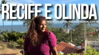 VLOG NORDESTE: DOIS DIAS EM RECIFE E OLINDA